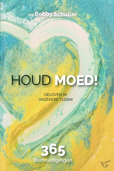 Productafbeelding: voorkant van Houd moed! geloven in onzekere tijden