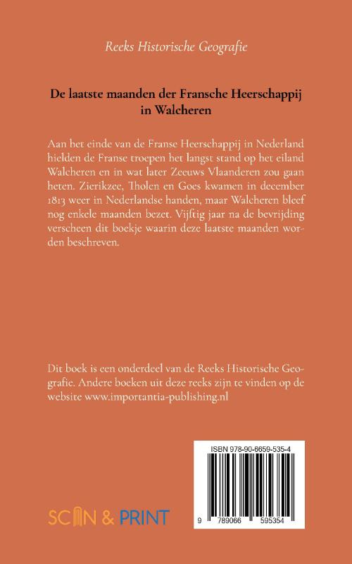 De laatste maanden der Fransche Heerschappij in Walcheren - ISBN 9789066595354