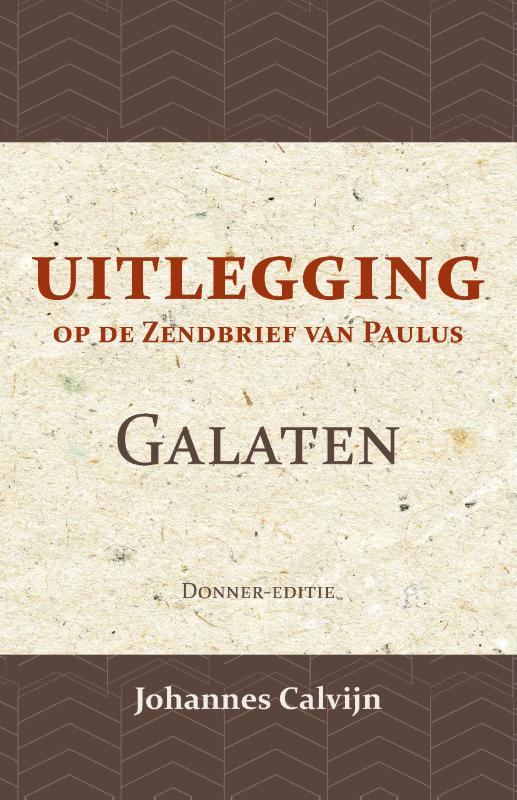 Productafbeelding: voorkant van Uitlegging op den Zendbrief van Paulus aan de Galaten