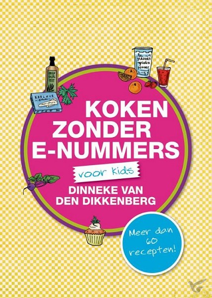 Productafbeelding: voorkant van Koken zonder E-nummers voor kids
