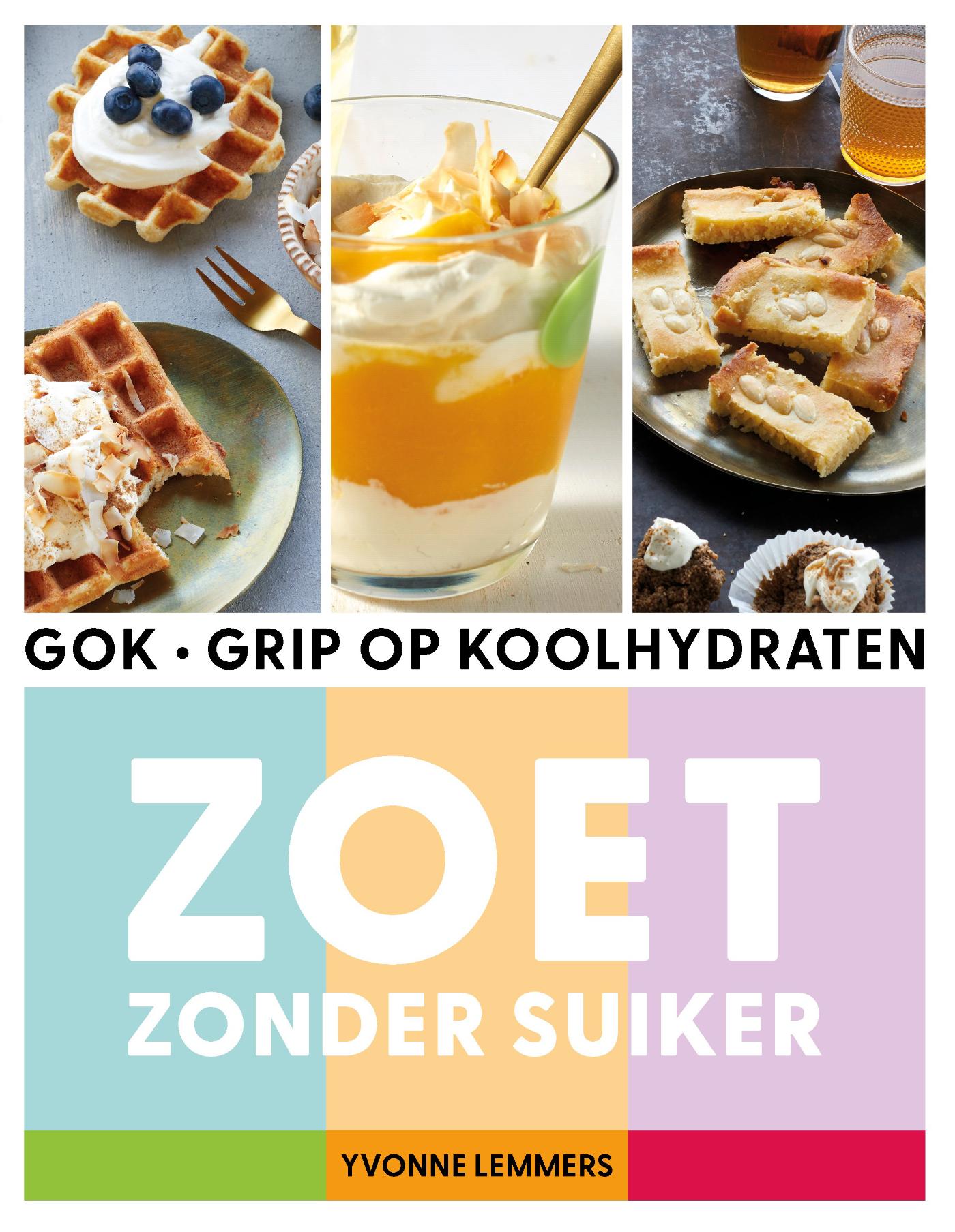 Productafbeelding: voorkant van Grip op koolhydraten - zoet zonder suiker