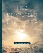 Productafbeelding: voorkant van Heb de wereld niet lief