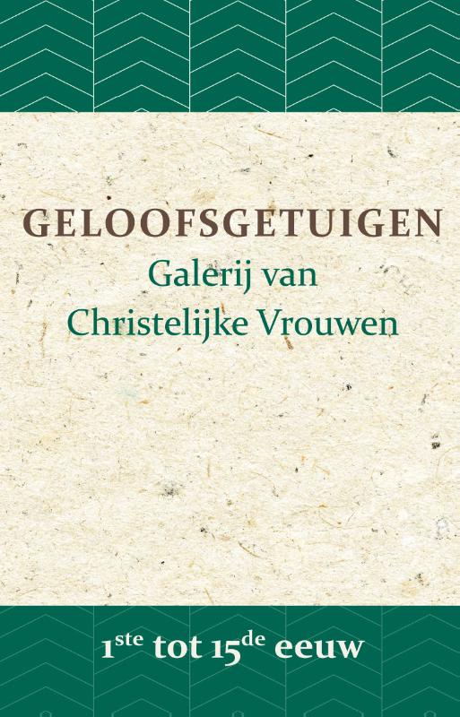 Productafbeelding: voorkant van Geloofsgetuigen 1ste tot 15de eeuw