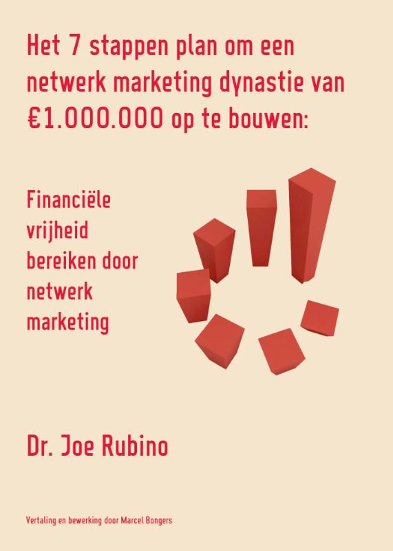 Productafbeelding: voorkant van Het 7 stappen plan om een netwerk marketing dynastie van 1.000.000 op te bouwen
