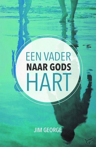 Productafbeelding: voorkant van Vader naar Gods hart