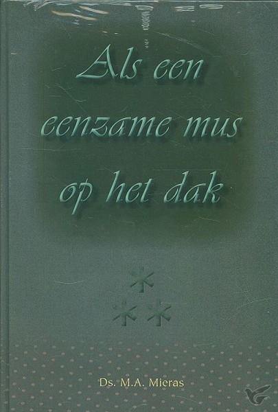 Productafbeelding: voorkant van Als een eenzame mus op het dak