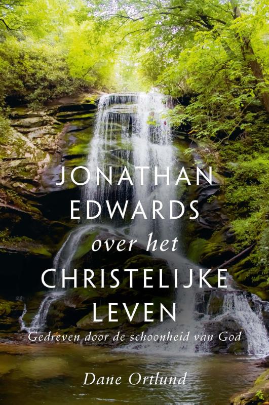 Productafbeelding: voorkant van Jonathan Edwards over het christelijke leven