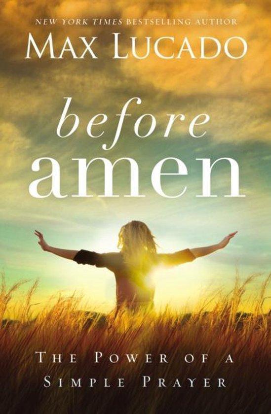 Productafbeelding: voorkant van Before Amen: The Power of a Simple Praye