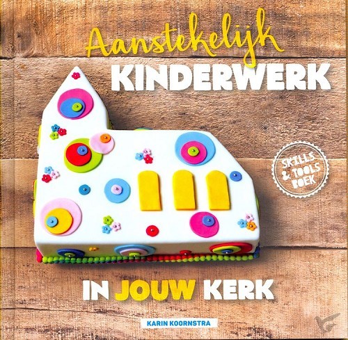 Productafbeelding: voorkant van Aanstekelijk kinderwerk in jouw kerk