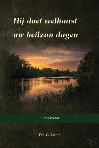 Productafbeelding: voorkant van Hij doet welhaast uw heilzon dagen