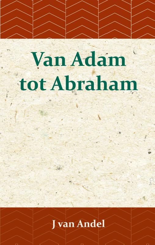 Productafbeelding: voorkant van Van Adam tot Abraham