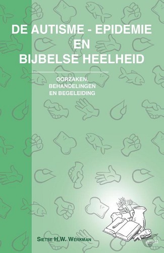 Productafbeelding: voorkant van Autisme-epidemie & bijbelse heelheid POD