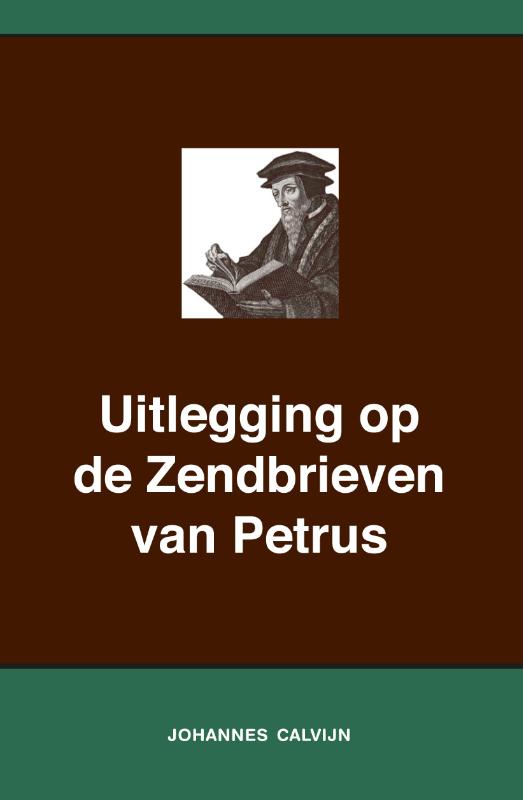 Productafbeelding: voorkant van Uitlegging op de Zendbrieven van Petrus